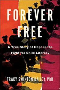 Forever Free A True Story of Hope in the Fight for Child Literacy by Tracy Swinton Bailey EPUB
