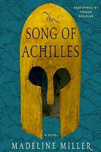 The Song of Achilles Madeline Miller 2012 Fiction Audiobook miok