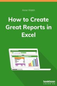 How to Create Great Reports in Excel DevCourseWeb