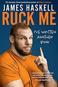 Ruck Me I ve Written Another Book by James Haskell EPUB