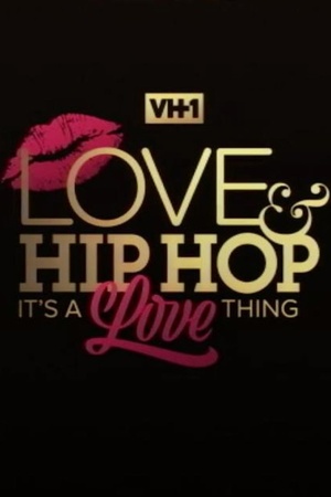 Love & Hip Hop: It's a Love Thing 2021 1080p web YTS