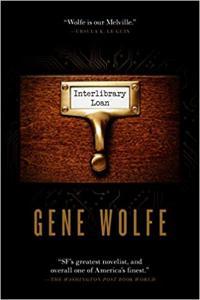 Interlibrary Loan by Gene Wolfe EPUB