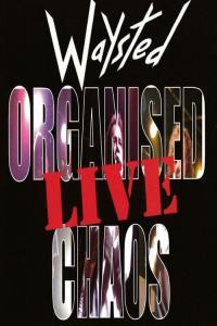 Waysted Organized Chaos Live 2022 Mp3 320kbps PMEDIA