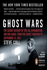 Ghost Wars Steve Coll 2011 miok Audiobook History