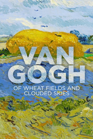Van Gogh: Of Wheat Fields and Clouded Skies 2018 1080p web YTS