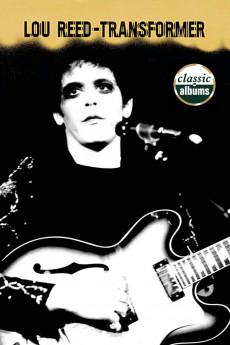 Classic Albums Lou Reed: Transformer 2001 720p bluray YTS