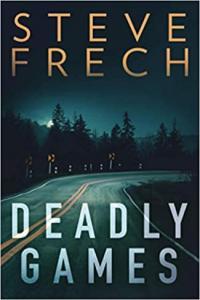 Deadly Games by Steve Frech EPUB