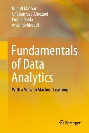 Fundamentals of Data Analytics With a View to Machine Learning