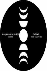 Moby always centered at night fall back 2022 Mp3 320kbps PMEDIA