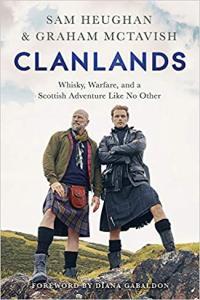 Clanlands Whisky Warfare and a Scottish Adventure Like No Other by Sam Heughan EPUB