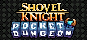 Shovel Knight Pocket Dungeon v2 0 2
