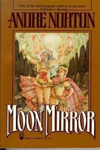 Moon Mirror by Andre Norton