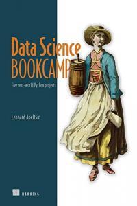 Data Science Bookcamp Five real world Python projects BookRAR