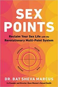 Sex Points Reclaim Your Sex Life with the Revolutionary Multi Point System by Bat Sheva Marcus EPUB