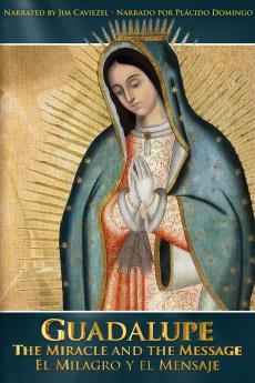 Guadalupe: The Miracle and the Message 2015 720p web YTS