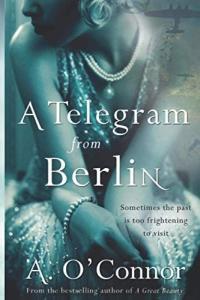 A Telegram from Berlin by A O Connor EPUB