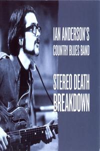 Ian Anderson s Country Blues Band Stereo Death Breakdown 1969 2009