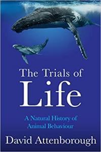 The Trials of Life A Natural History of Animal Behaviour 2022 Edition by David Attenborough EPUB