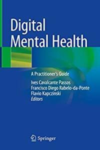 Digital Mental Health A Practitioner s Guide by Ives Cavalcante Passos CourseWikia