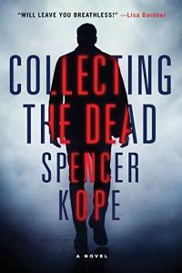 Collecting the Dead by Spencer Kope EPUB