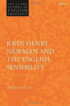 John Henry Newman and the English Sensibility Distant Scene