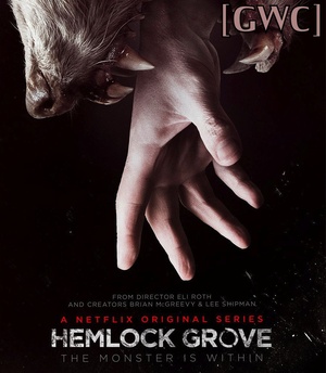 Hemlock Grove S01 Season 1 Complete 480p WEBRip x264 AAC E Subs GWC