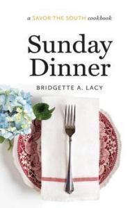 Savor the South Cookbooks Bridgette A Lacy Sunday Dinner azw3 epub mobi
