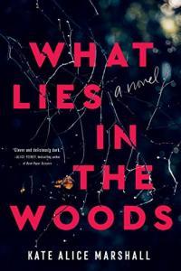 What Lies in the Woods by Kate Alice Marshall EPUB