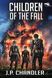Children of the Fall by J P Chandler The Fallen World Book 19