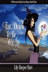 Lily Harper Hart Witch on the Rocks 03 Eat Drink Be Witchy