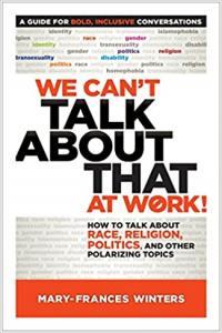We Can t Talk About That at Work by Mary Frances Winters EPUB