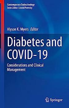 Diabetes and COVID 19 Considerations and Clinical Management