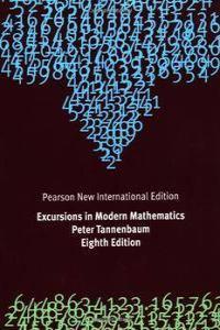 Excursions in Modern Mathematics Pearson New International Edition 8th Edition DevCourse
