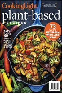 Cooking Light Plant Based Recipes by Cooking Light EPUB