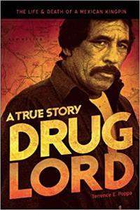 Drug Lord The Life and Death of a Mexican Kingpin by Terrence E Poppa EPUB