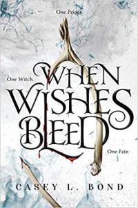 When Wishes Bleed by Casey L Bond EPUB