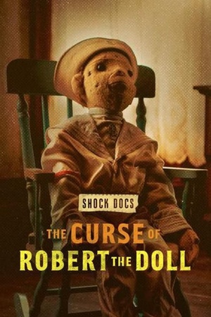 Shock Docs The Curse of Robert the Doll 2022 1080p web YTS
