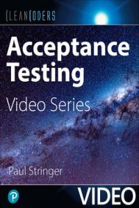 Acceptance Testing Clean Coders Video Series