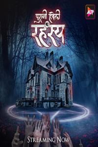 Puraani Havveli Ka Rahasya 2023 S01 Alt Balaji Web Series