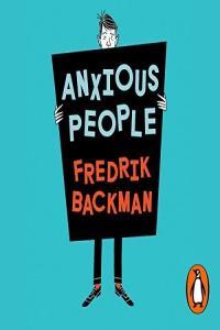Anxious People Fredrik Backman 2020 Humor Audiobook miok