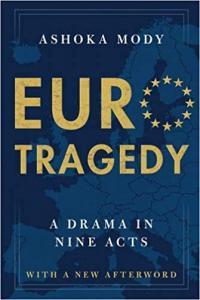 EuroTragedy A Drama in Nine Acts by Ashoka Mody EPUB