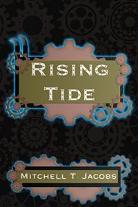 Rising Tide A LitRPG by Mitchell T Jacobs Age of Steam Book 1