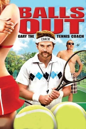Balls Out: Gary the Tennis Coach 2009 1080p web YTS