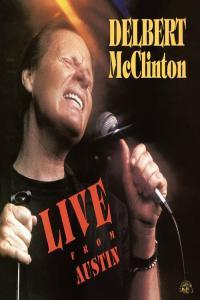 Delbert McClinton Live From Austin Remastered 2023 Mp3 320kbps PMEDIA