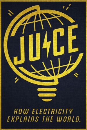 Juice: How Electricity Explains the World 2019 1080p web YTS