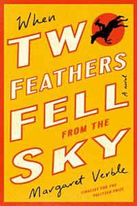 When Two Feathers Fell from the Sky by Margaret Verble EPUB