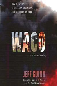 Waco Jeff Guinn 2023 History Audiobook miok