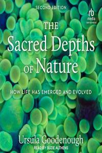 The Sacred Depths of Nature 2nd Edition Ursula Goodenough 2023 Science Audiobook miok