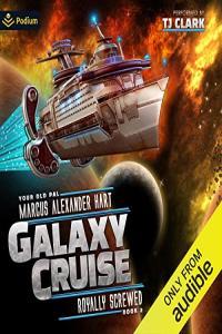 Royally Screwed Galaxy Cruise Book 2 Marcus Alexander Hart 2022 Sci Fi Audiobook miok