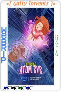 Invincible Atomic Eve 2023 1080p WEBRip x264 Dual YG